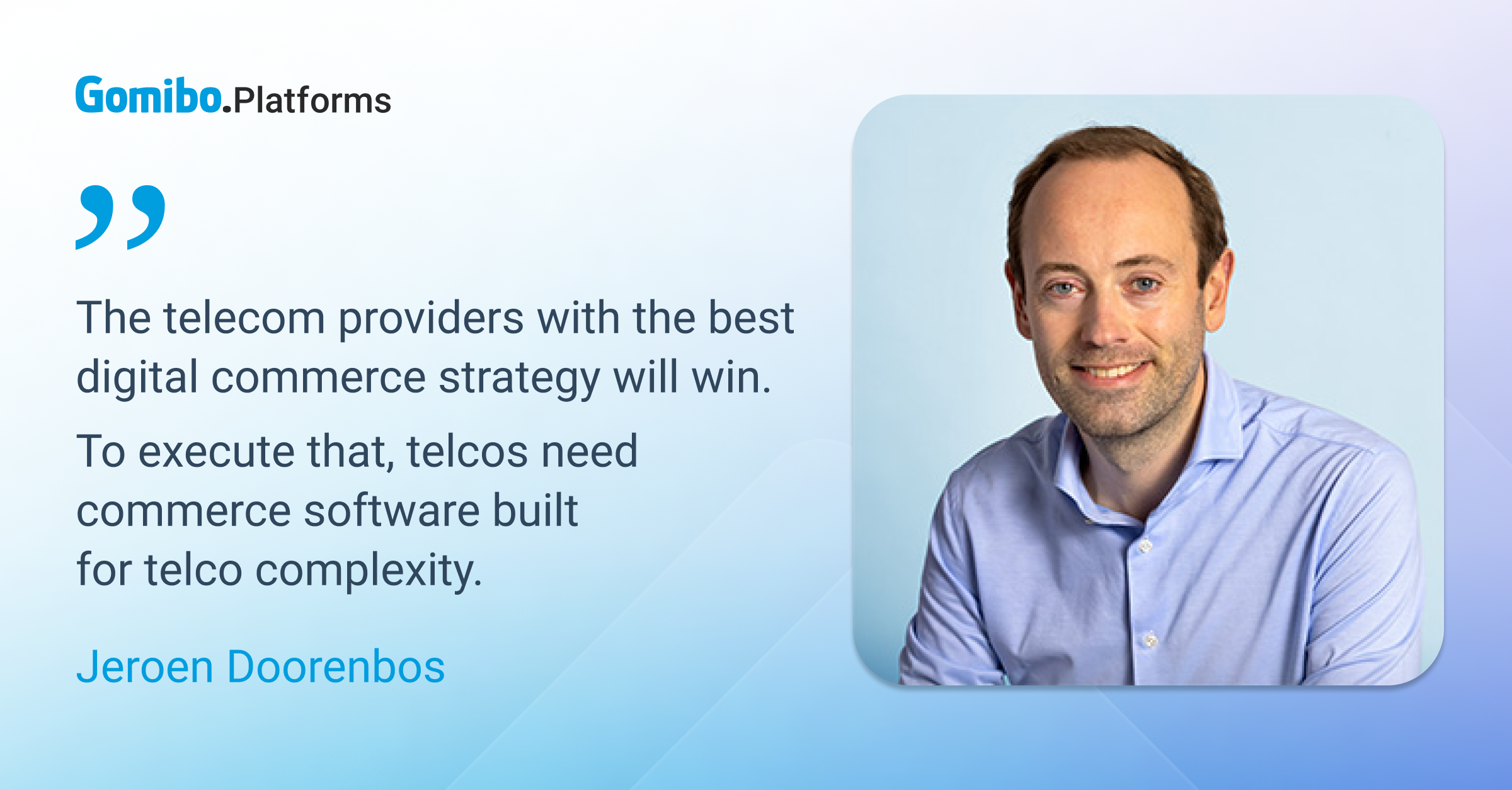 Jeroen Doorenbos - The telecom providers with the best digital commerce strategy will win